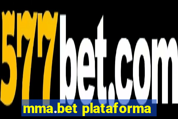 mma.bet plataforma