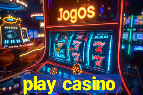 play casino