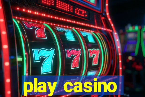 play casino