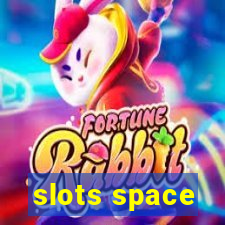 slots space