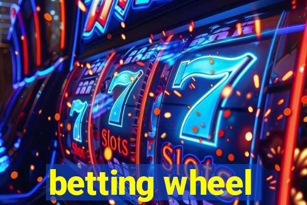 betting wheel