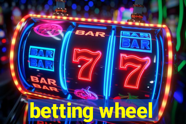 betting wheel