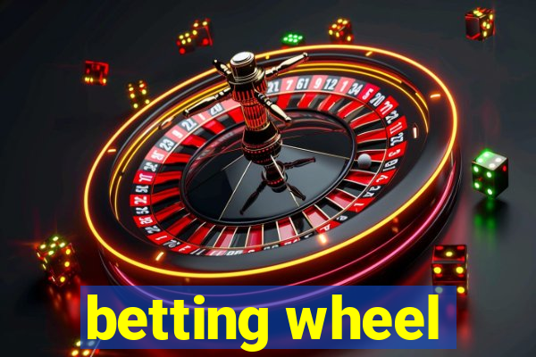 betting wheel