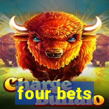 four bets