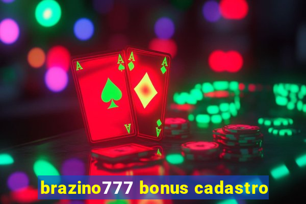 brazino777 bonus cadastro