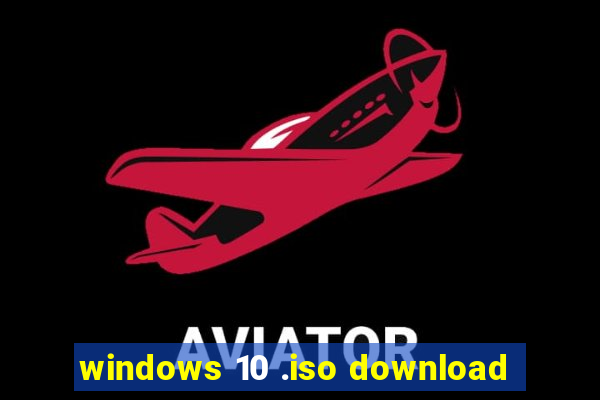 windows 10 .iso download