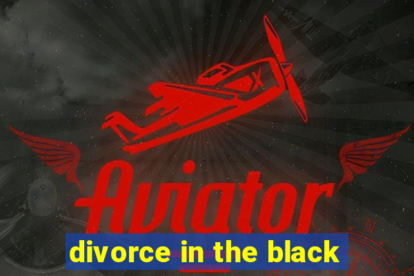 divorce in the black