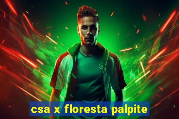 csa x floresta palpite