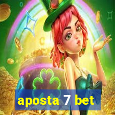 aposta 7 bet