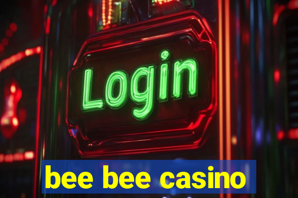 bee bee casino