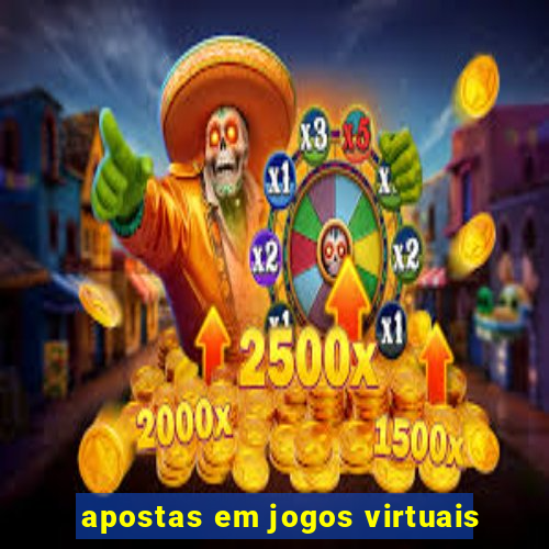 apostas em jogos virtuais