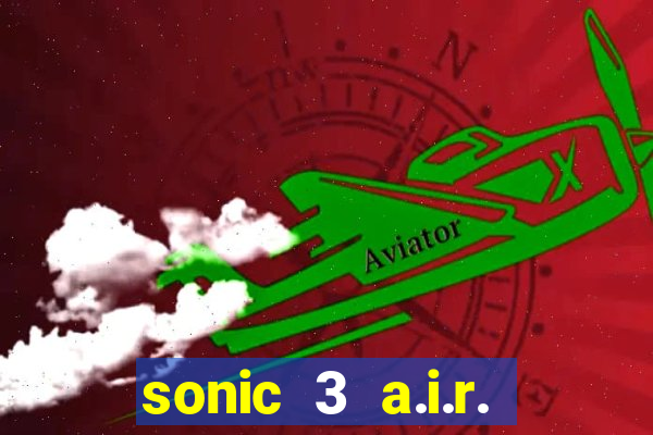 sonic 3 a.i.r. extra slot metal