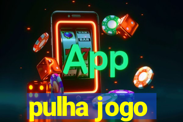 pulha jogo