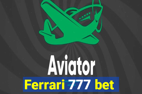 Ferrari 777 bet