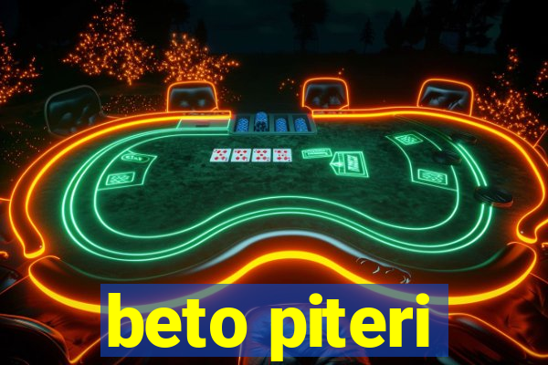 beto piteri