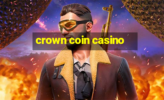 crown coin casino