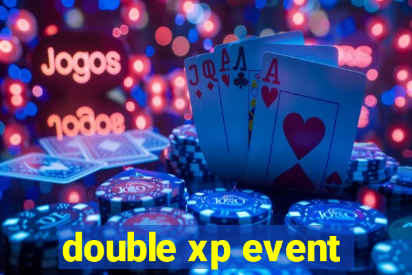 double xp event