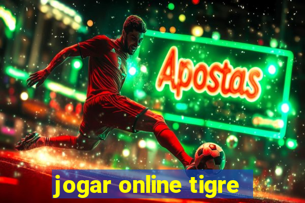 jogar online tigre