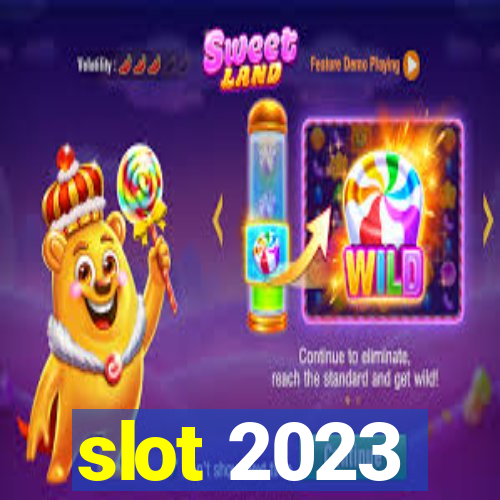 slot 2023