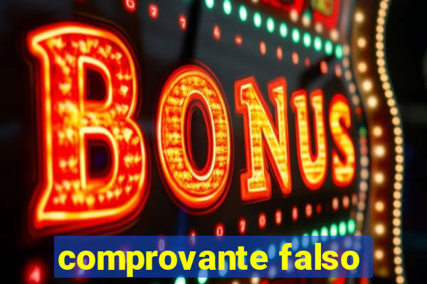 comprovante falso