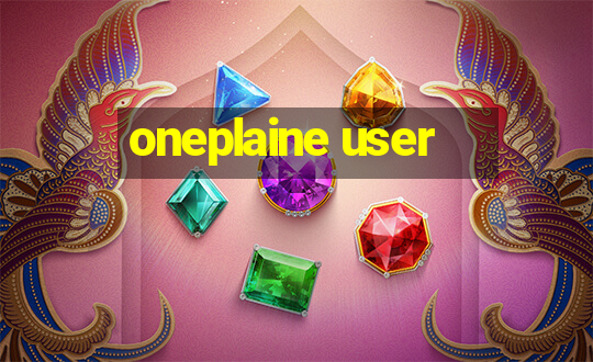 oneplaine user