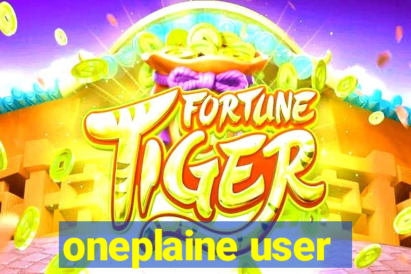 oneplaine user