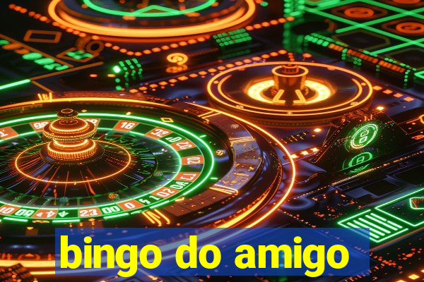 bingo do amigo