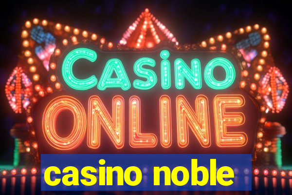 casino noble