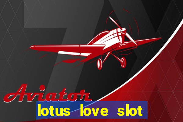 lotus love slot free play