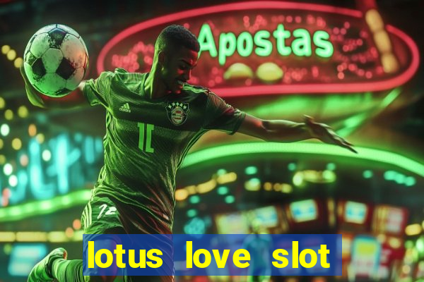 lotus love slot free play