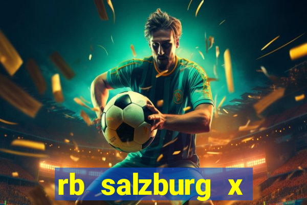 rb salzburg x ?l?sk wroc?aw