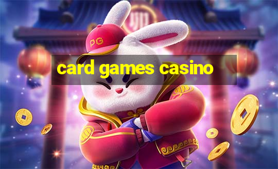 card games casino