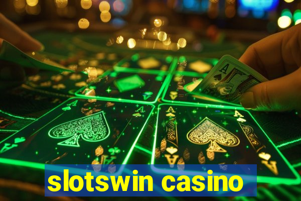 slotswin casino