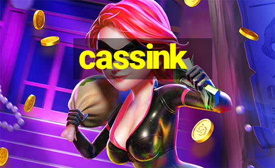 cassink