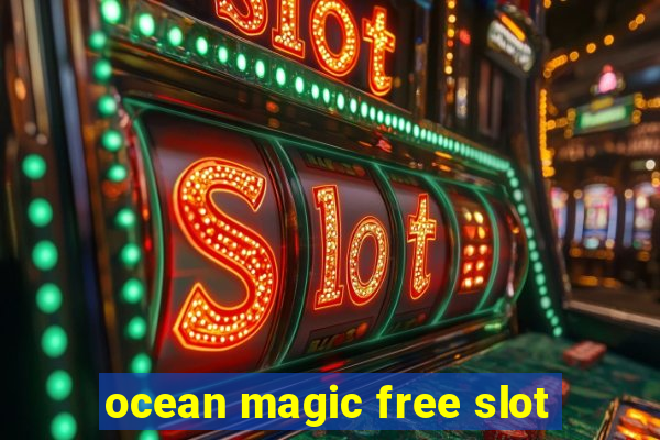 ocean magic free slot