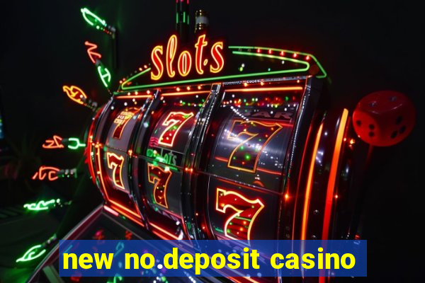 new no.deposit casino