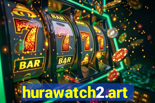 hurawatch2.art