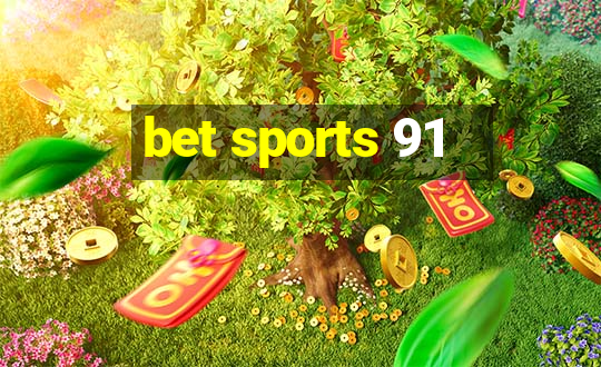 bet sports 91