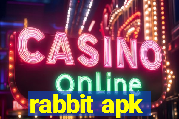 rabbit apk