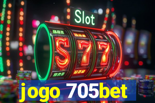 jogo 705bet