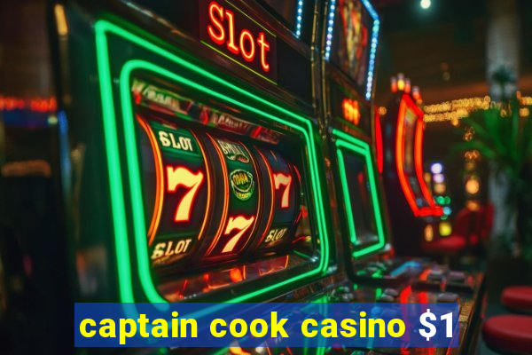 captain cook casino $1