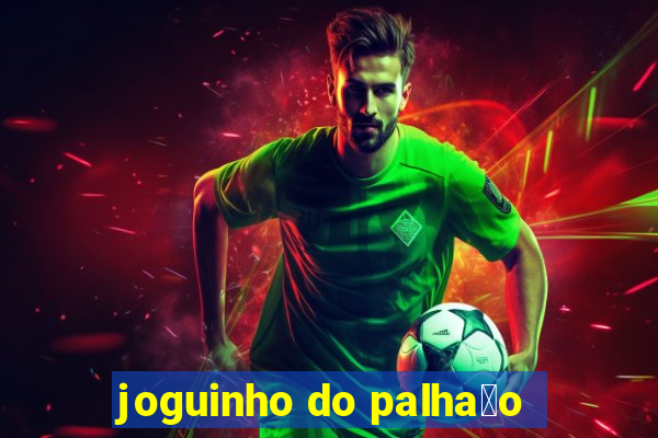 joguinho do palha莽o