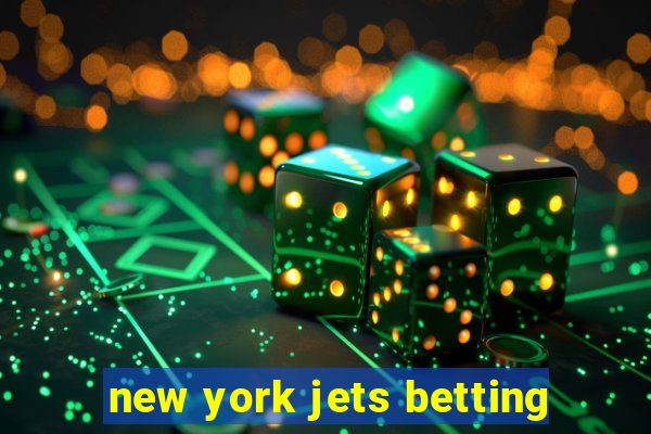 new york jets betting