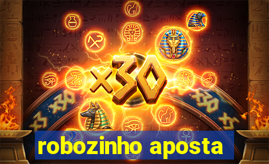 robozinho aposta