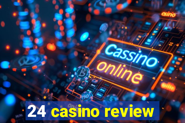 24 casino review