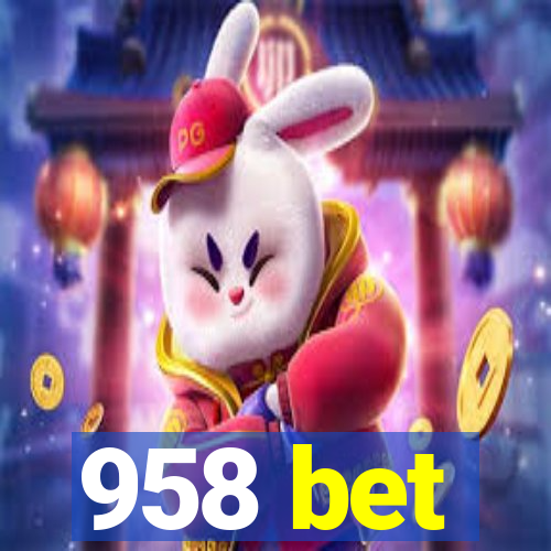 958 bet