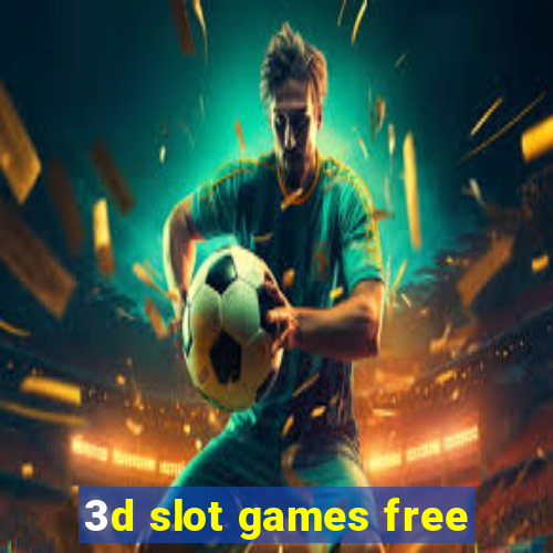 3d slot games free