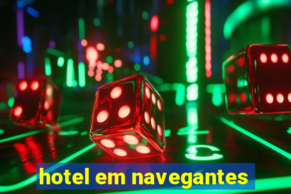 hotel em navegantes