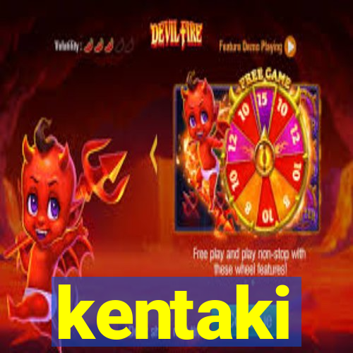 kentaki