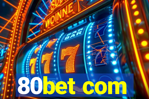 80bet com